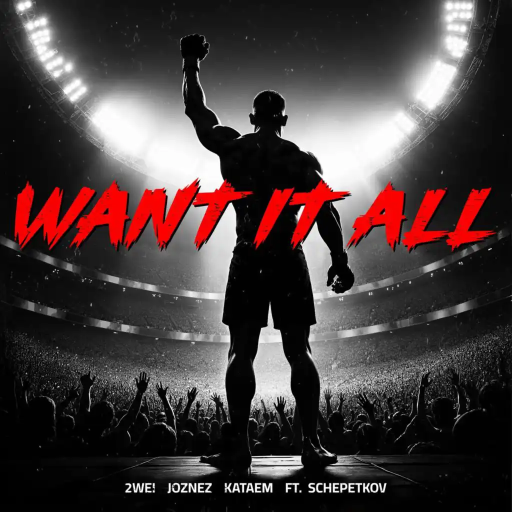 Want It All (feat. Schepetkov)