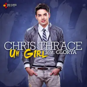 Uh Girl (Extended Version) [ft. Glorya]