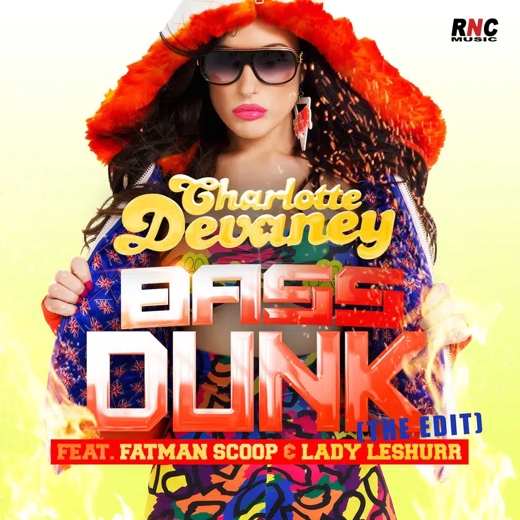 Bass Dunk (The Edit) [feat. Fatman Scoop & Lady Leshurr]