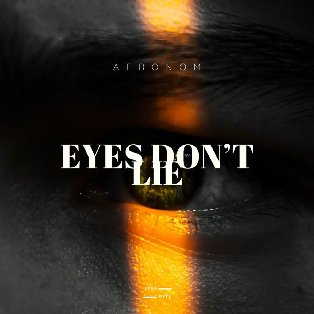 Eyes Don't Lie