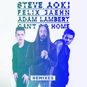 Can't Go Home (Crystal Lake Radio Edit) [feat. Adam Lambert]
