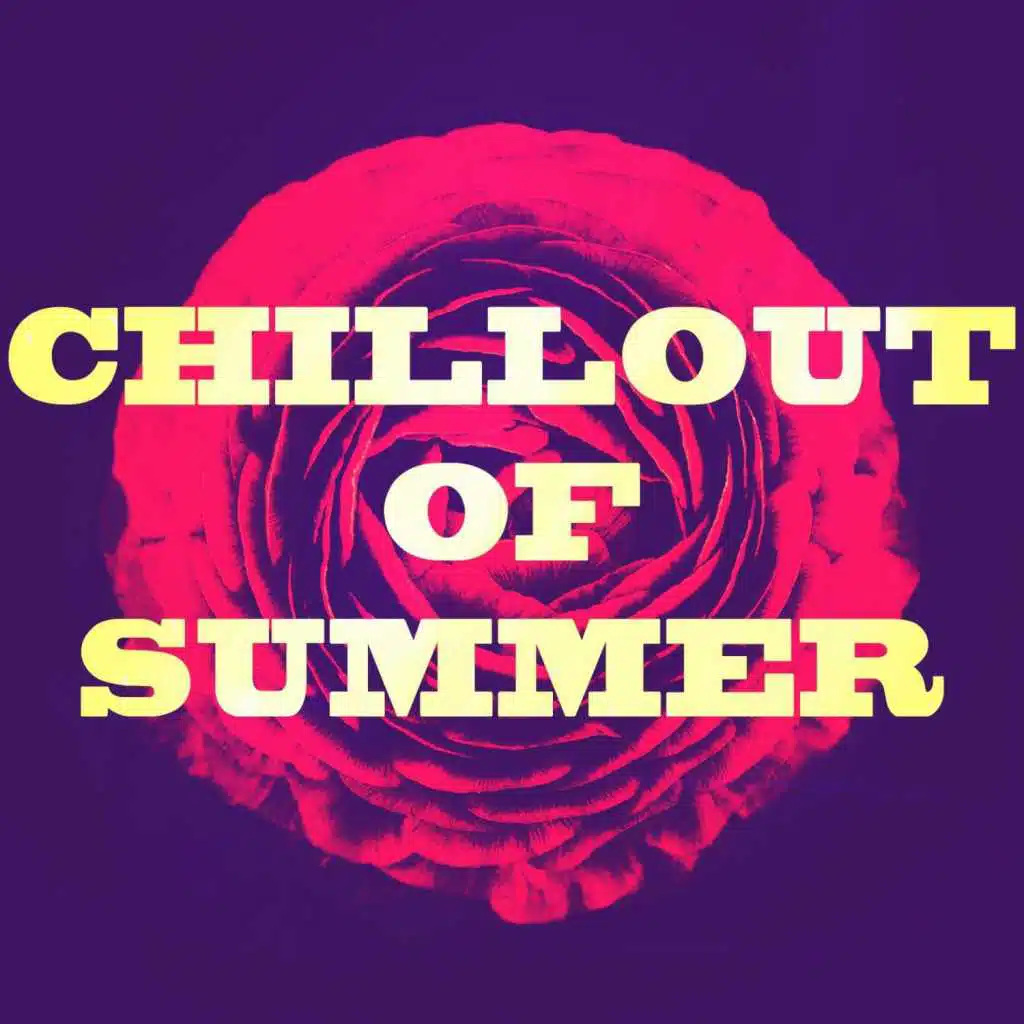 Chillout Of Summer 2018