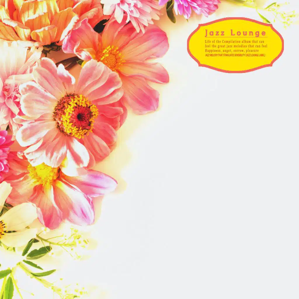 Jazz Melody That Stimulates Sensibility [Jazz Lounge Label]