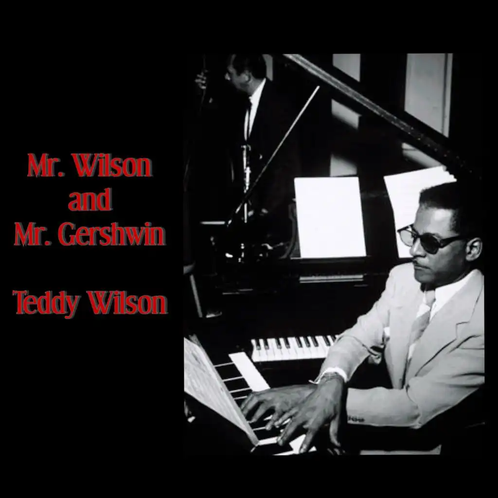 Mr. Wilson and Mr. Gershwin