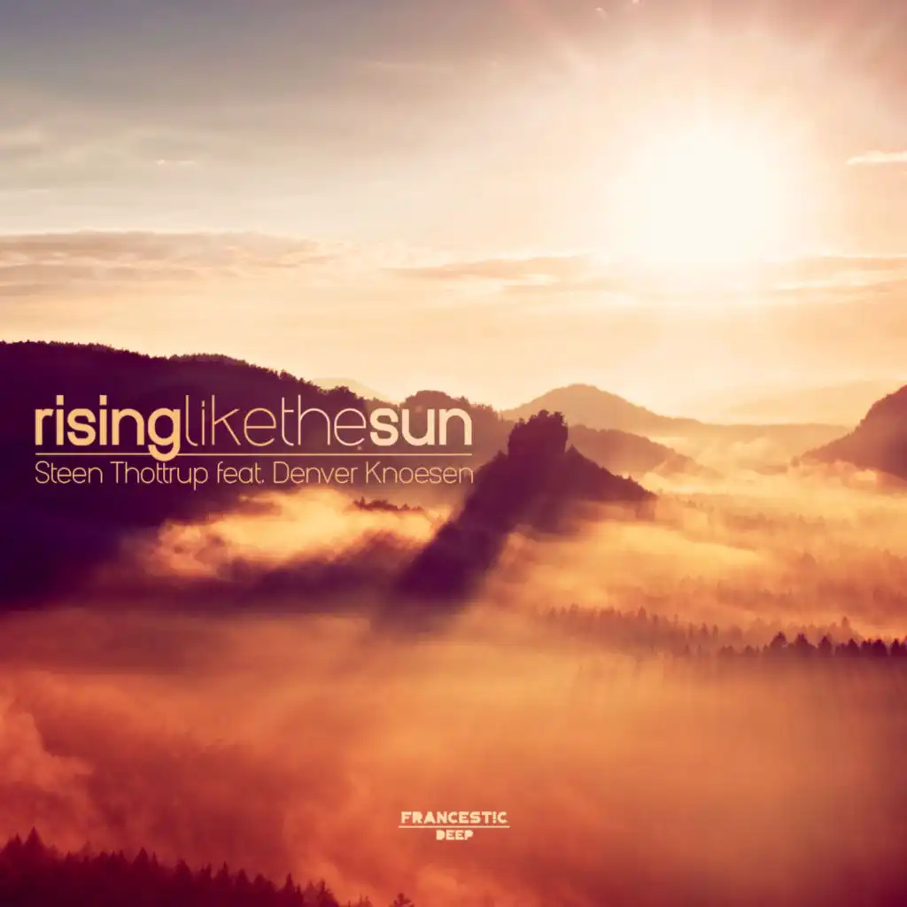 Rising Like The Sun (feat. Denver Knoesen)