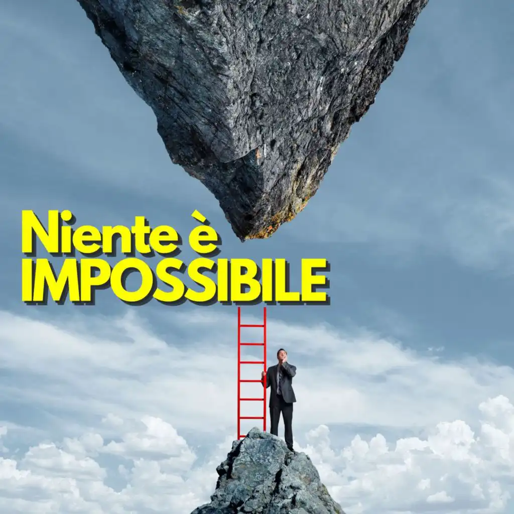 Niente è impossibile