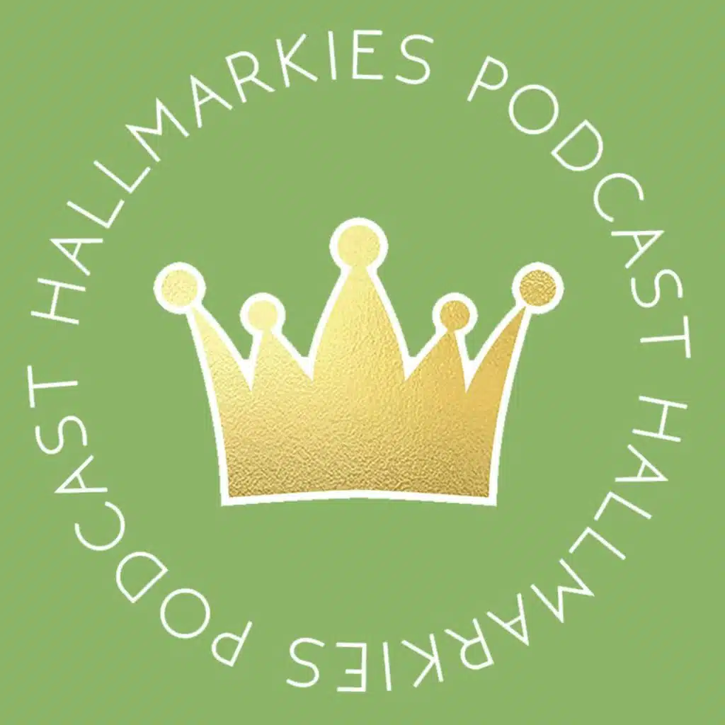 HALLMARKIES PODCAST