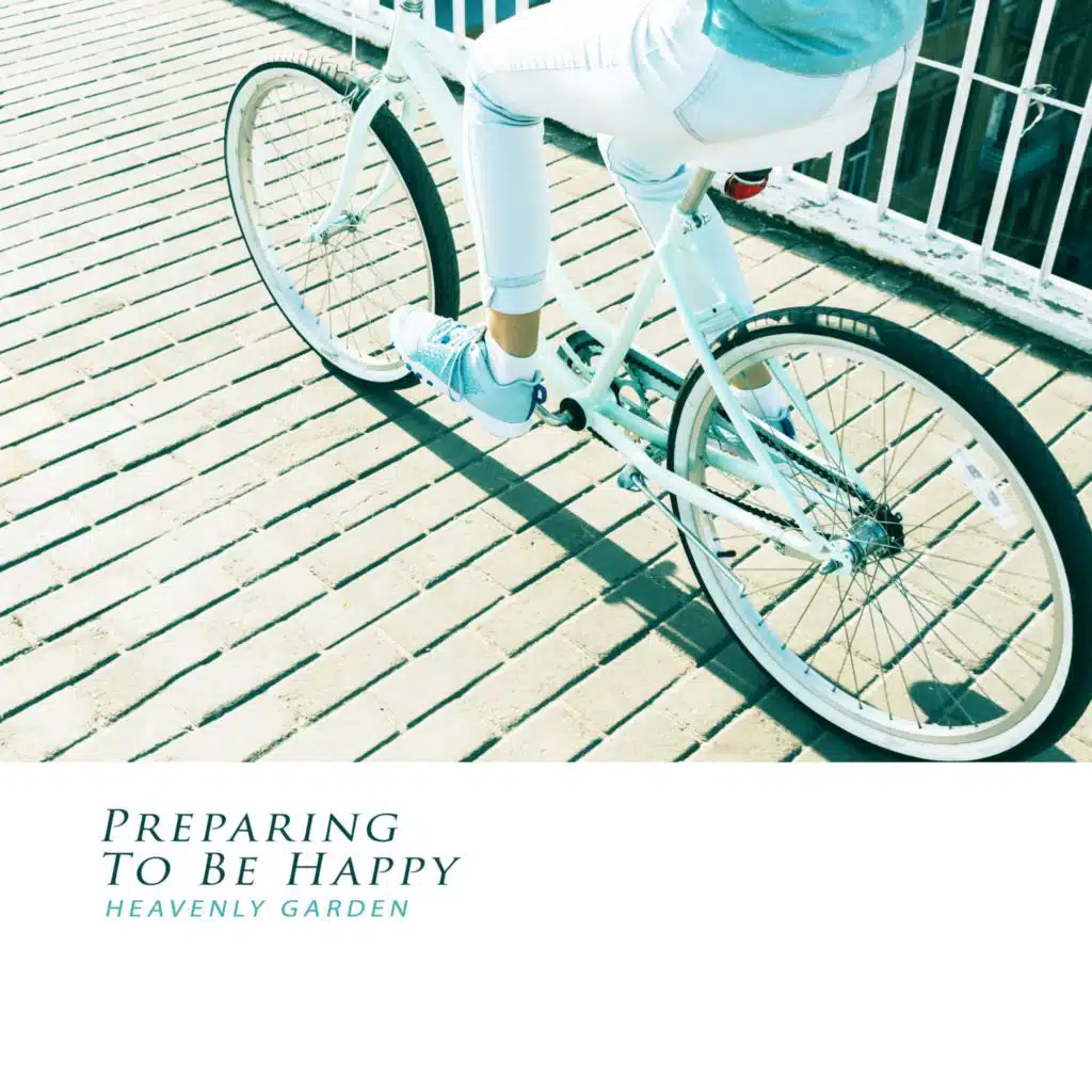 Preparing To Be Happy