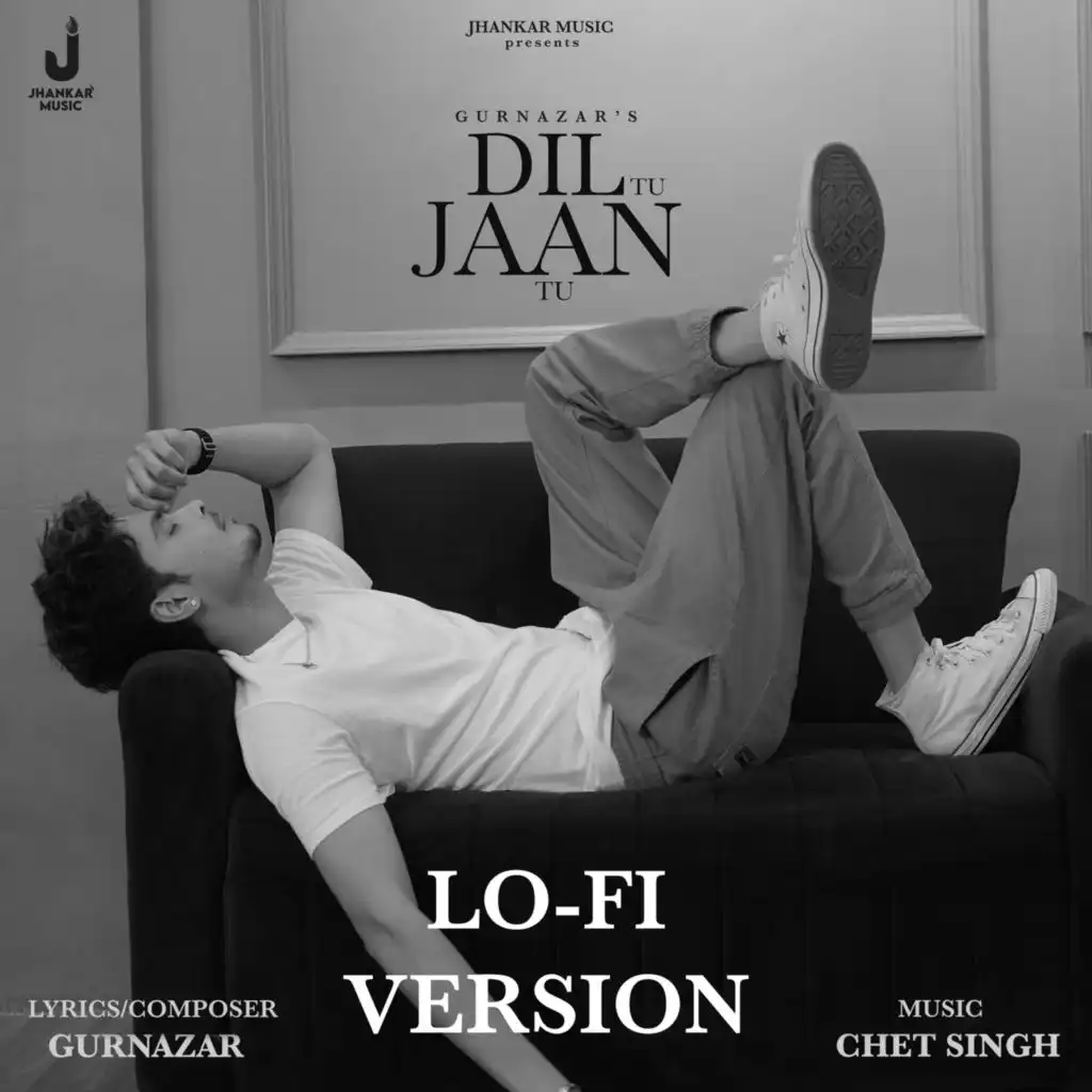 Dil Tu Jaan Tu (Lofi) [feat. Chet Singh]
