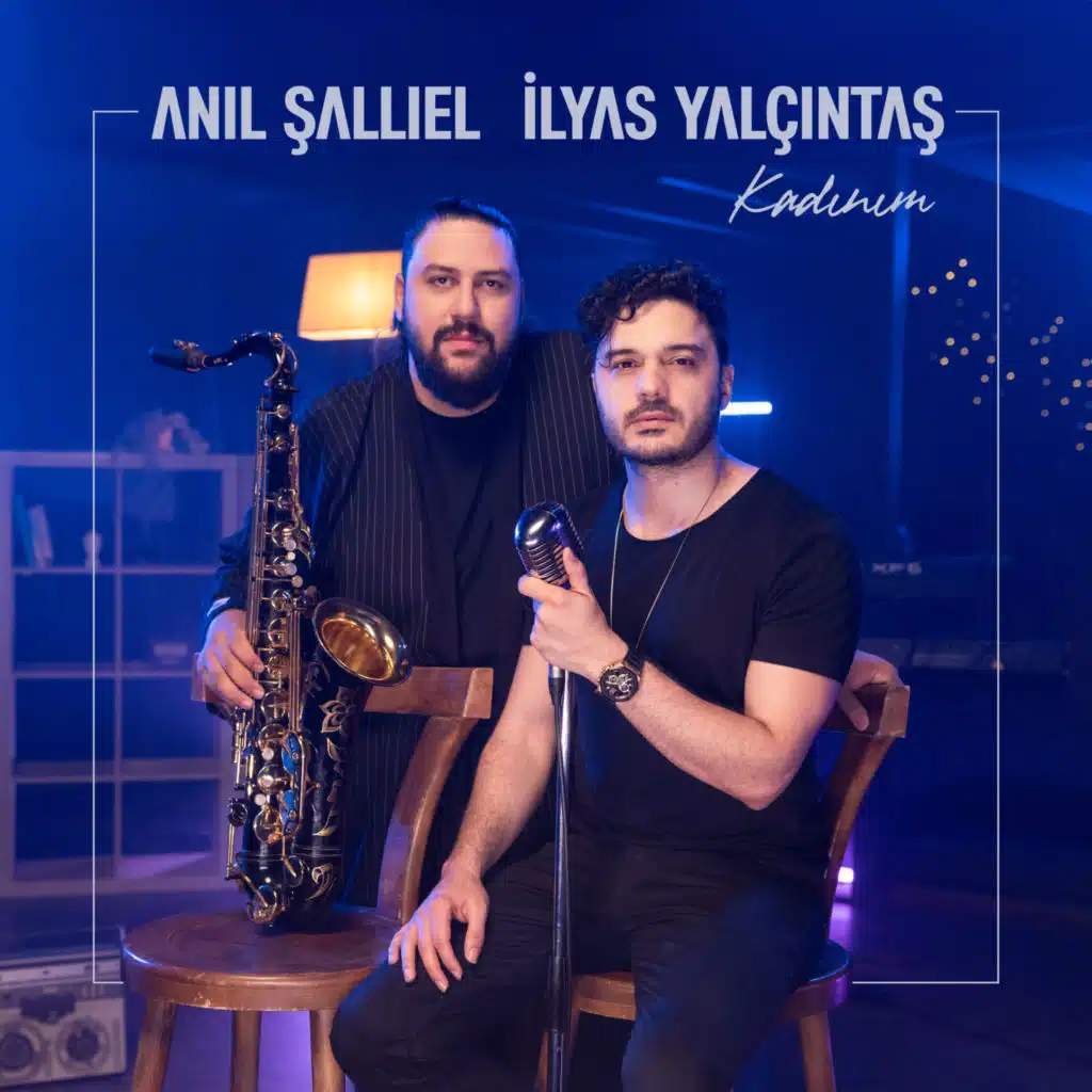 Anıl Şallıel & İlyas Yalçıntaş