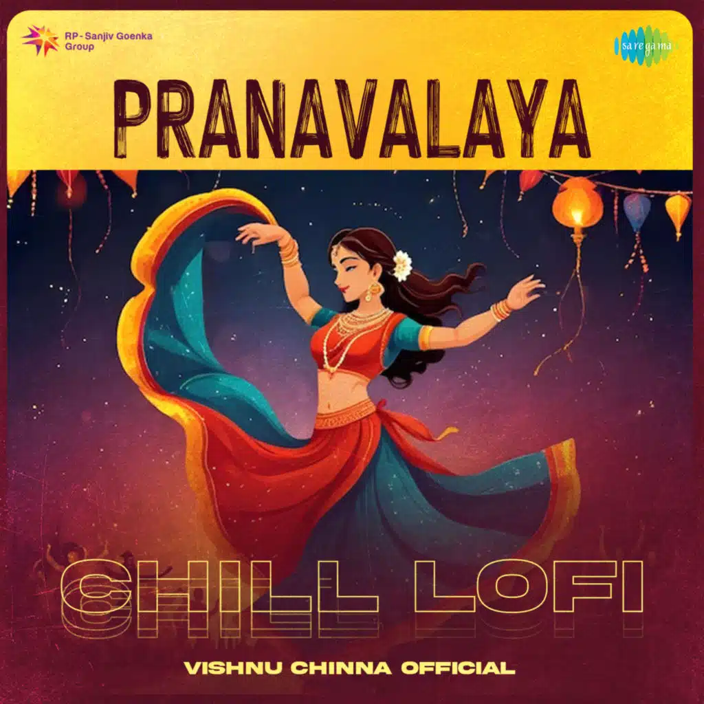 Pranavalaya (Chill Lofi) [feat. Vishnu Chinna Official]