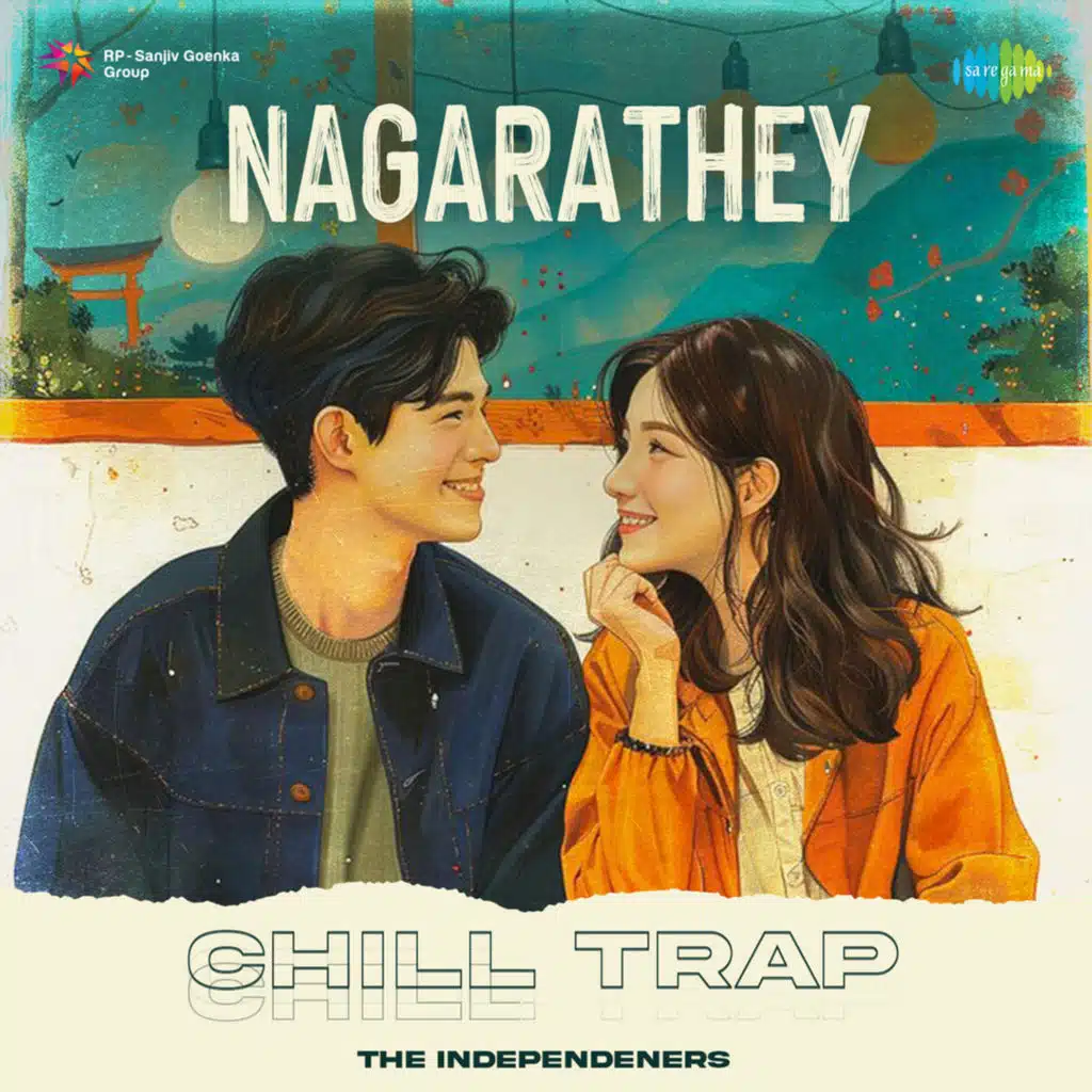 Nagarathey (Chill Trap) [feat. The Independeners]