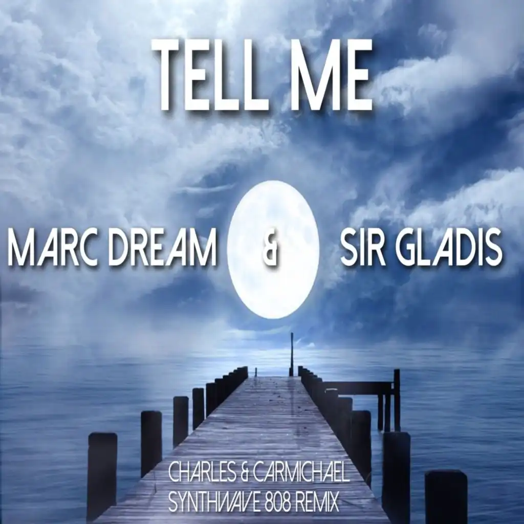 Marc Dream & Sir Gladis