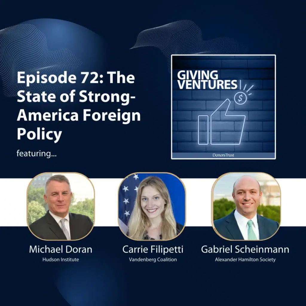Ep. 72 - The State of Strong-America Foreign Policy