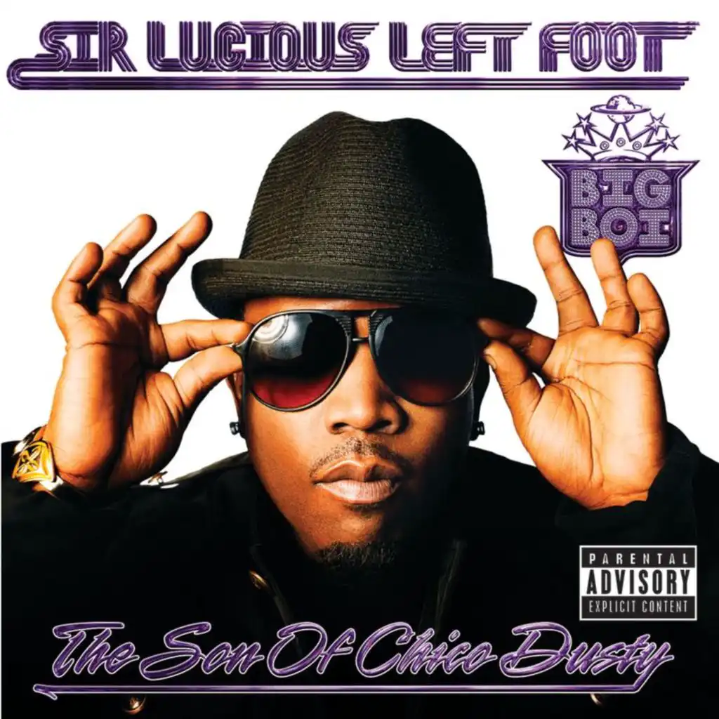 Sir Lucious Left Foot...The Son Of Chico Dusty (Explicit Version)