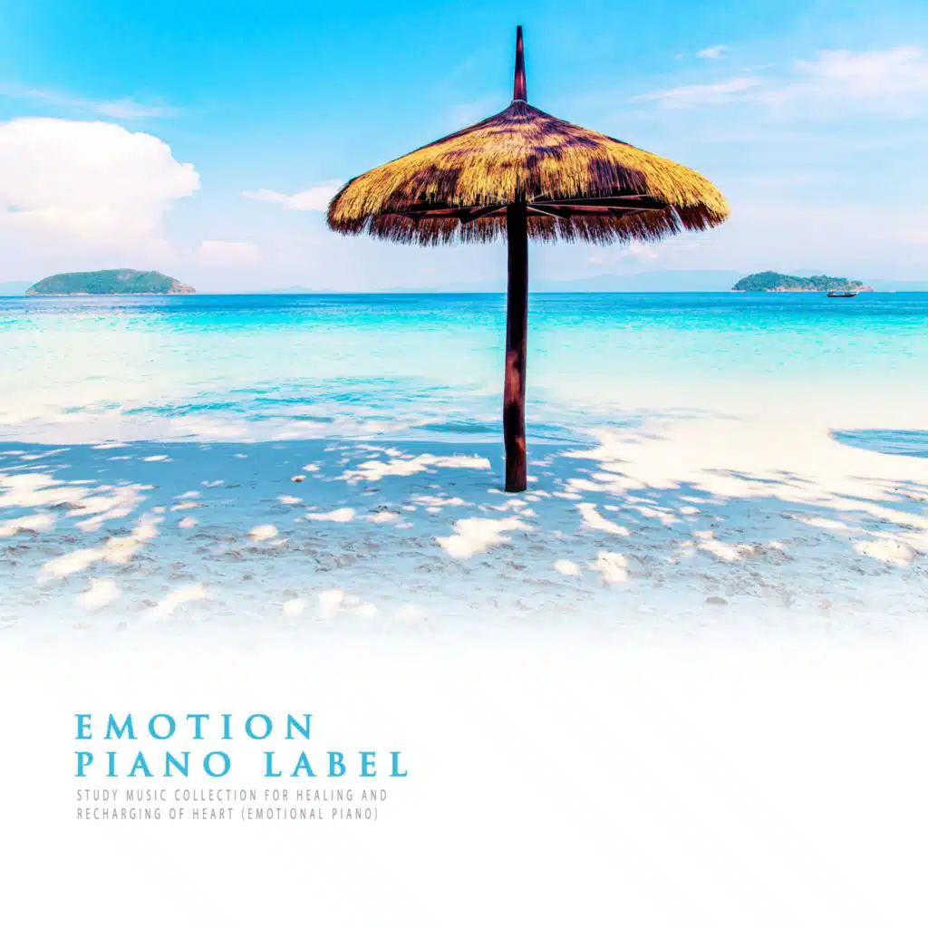 Study Music Collection For Healing And Recharging Of Heart (Emotional Piano)
