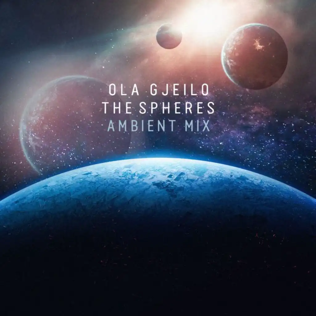 Gjeilo: The Spheres (Ambient Mix)