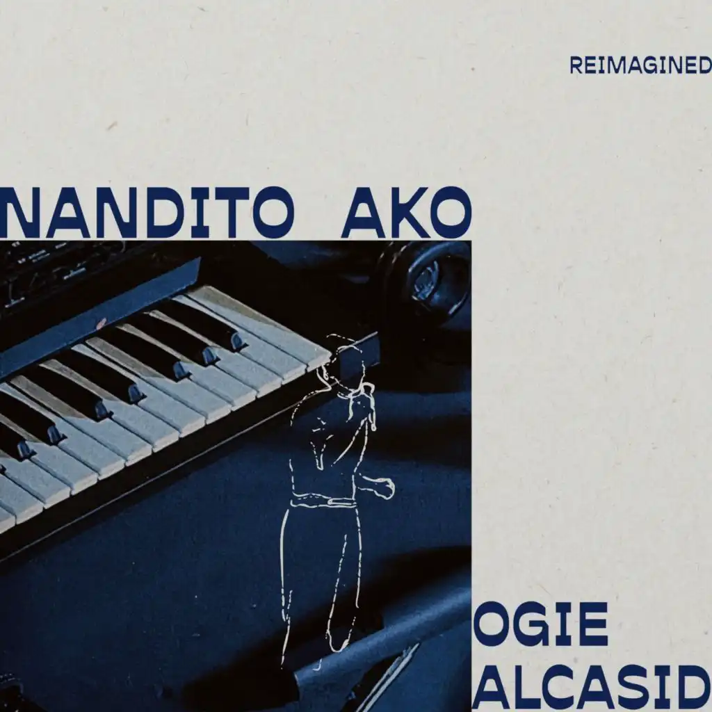 Nandito Ako (Reimagined)