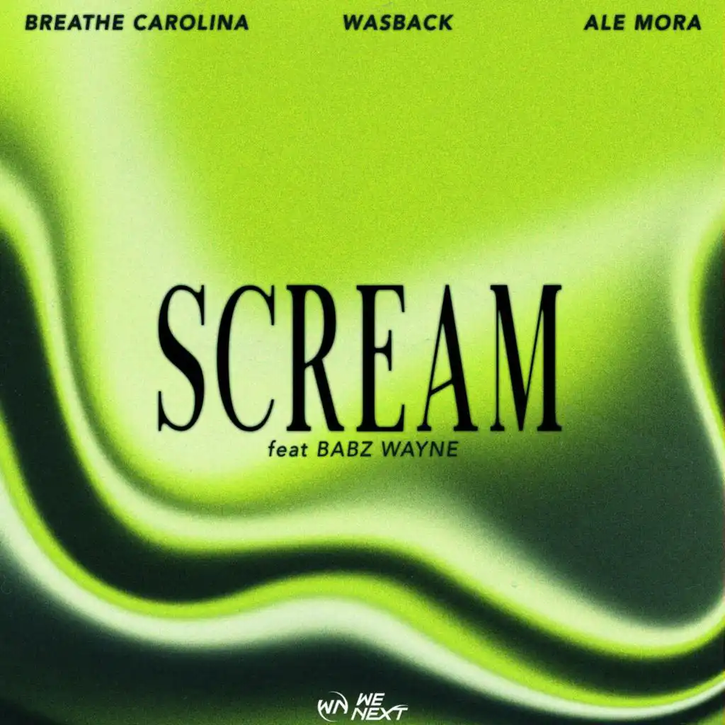 Scream (feat. Babz Wayne)