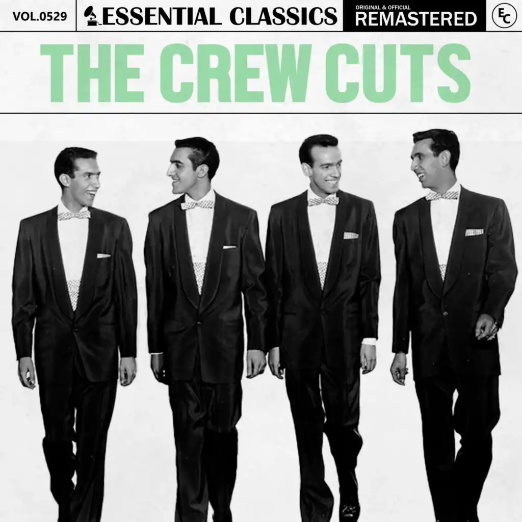 Essential Classics, Vol. 529: The Crew Cuts