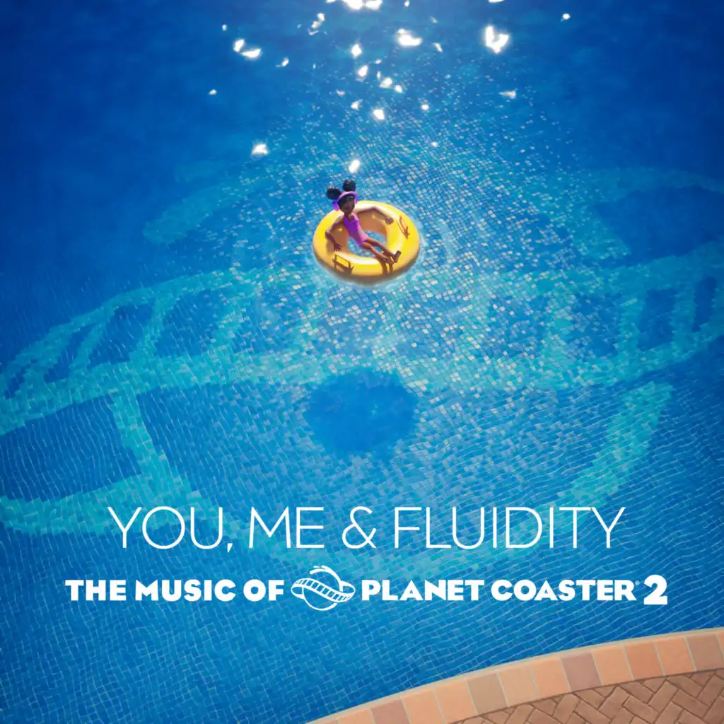 You, Me & Fluidity: The Music of Planet Coaster 2