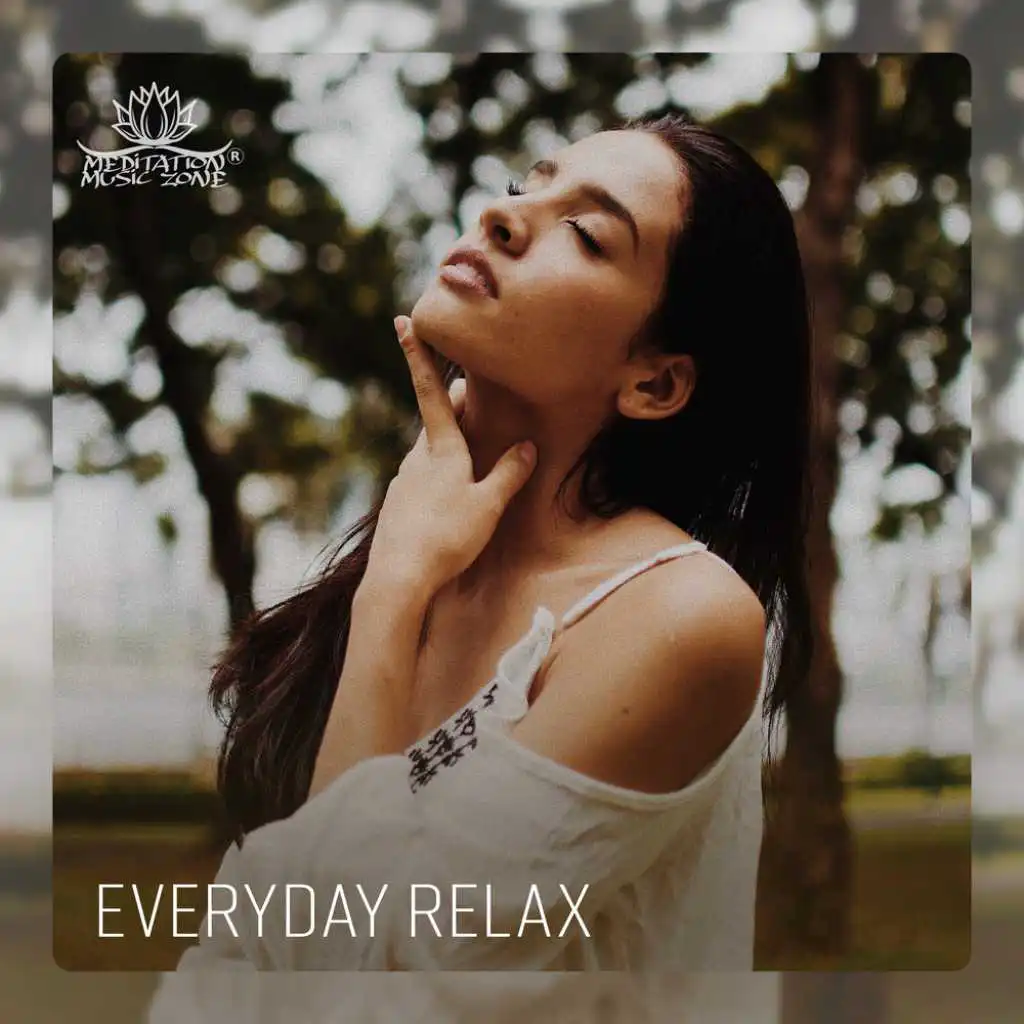 Everyday Relax  - Easy Sleep, Calm Down, Meditation Music