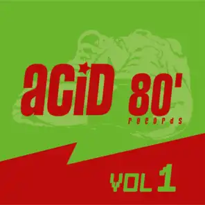 Acid 80, Vol. 1 (Electro House)