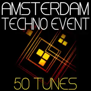 Amsterdam Techno Event: 50 Tunes