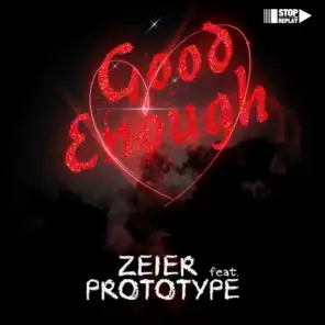 Good Enough (Radio Edit) [ft. Prototype]
