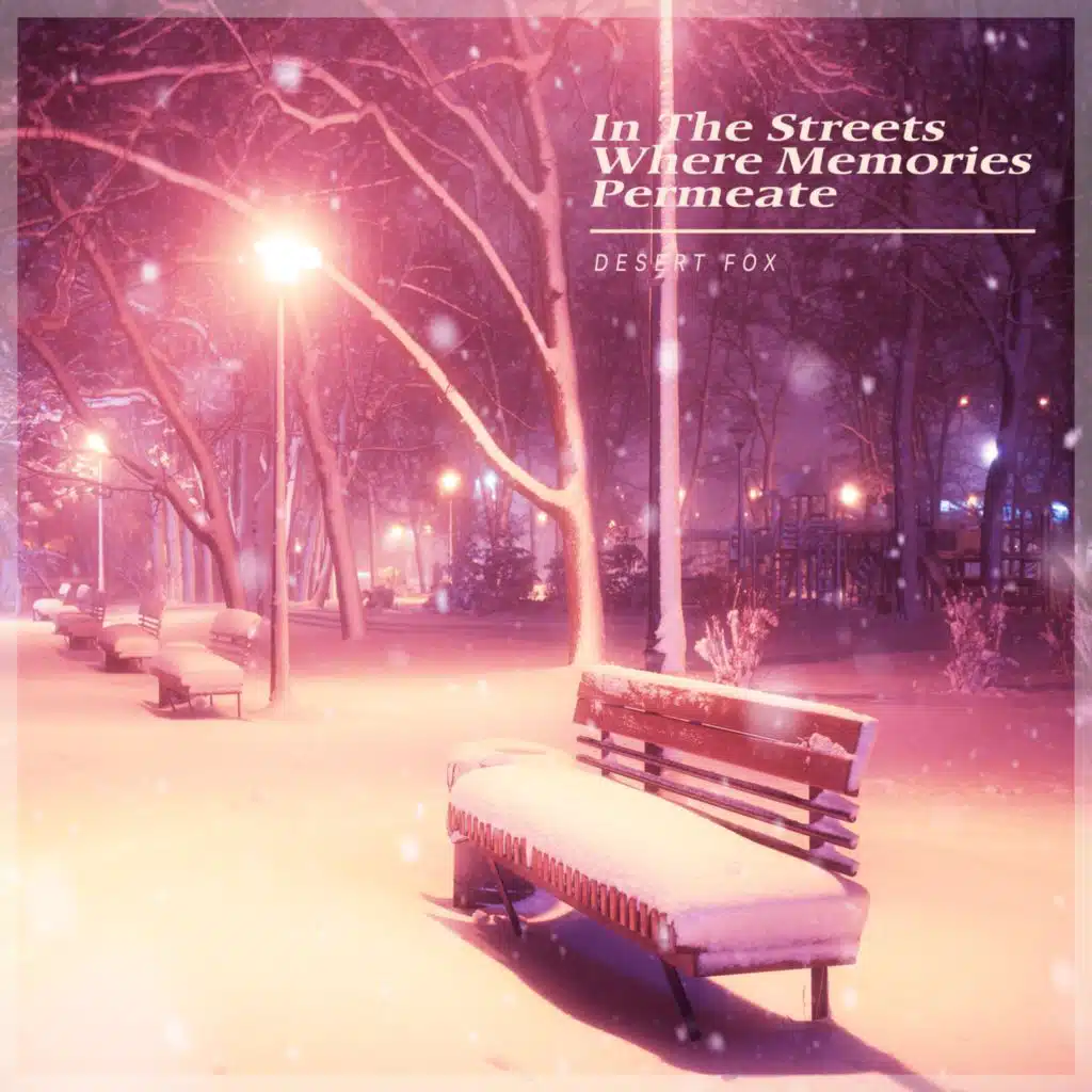 In The Streets Where Memories Permeate