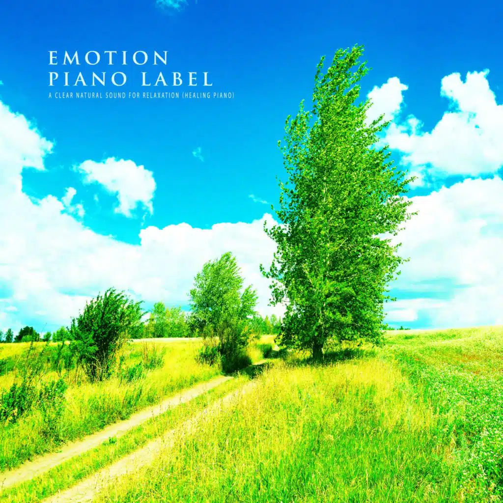 A Clear Natural Sound For Relaxation (Healing Piano) (Nature Ver.)