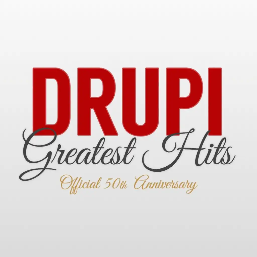 DRUPI: Greatest Hits (Official 50th Anniversary)