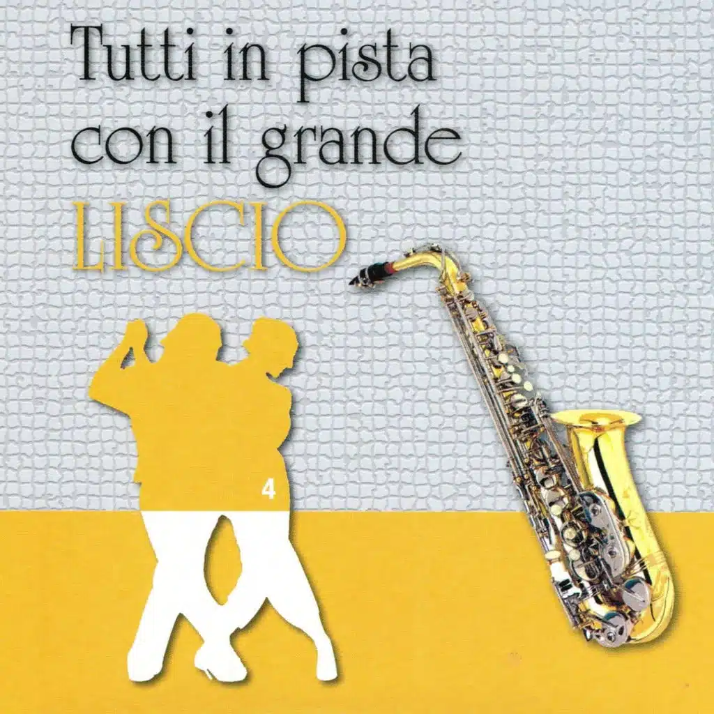 Tutti in pista con il grande liscio, vol. 4