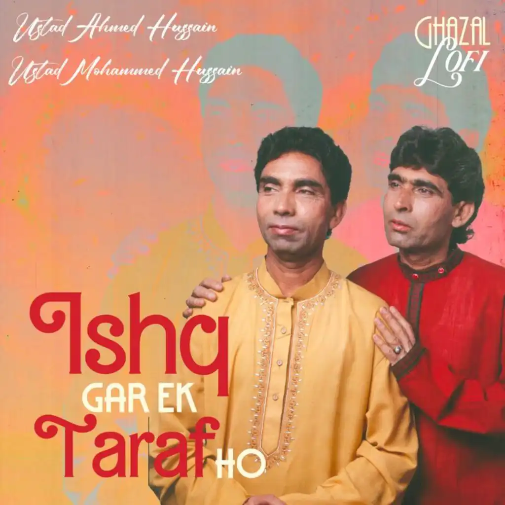 Ishq Gar Ek Taraf Ho (Ghazal Lofi)