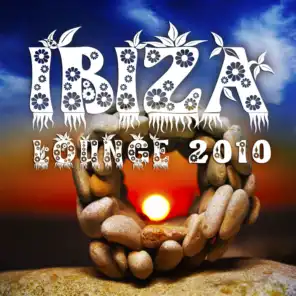 Ibiza Lounge 2010 (Relaxing, Cool & Chilling Beats)