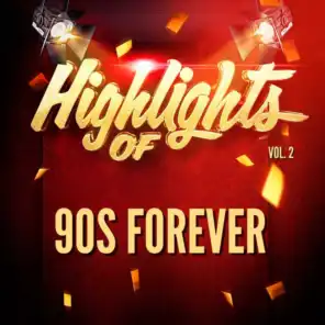 Highlights of 90S Forever, Vol. 2