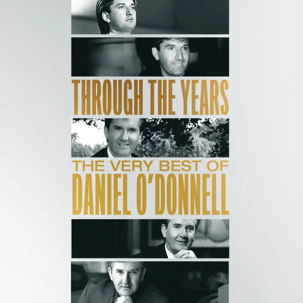 Through The Years - The Very Best Of Daniel O'Donnell