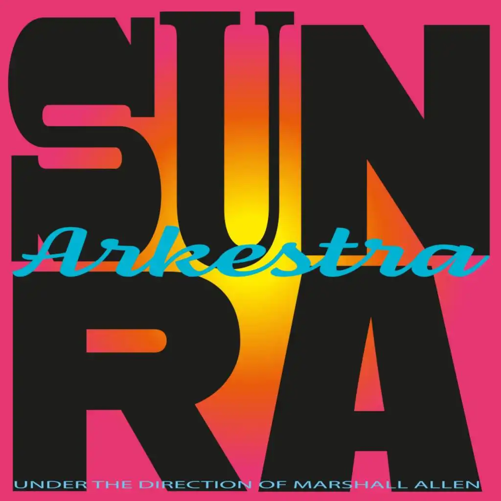 Sun Ra and His Arkestra