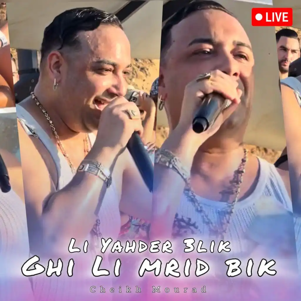 Li Yahder 3Lik Ghi Li Mrid Bik (Live)