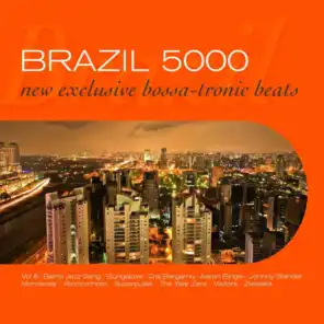 Brazil 5000, Vol. 6 : New Bossa-Tronic Beats