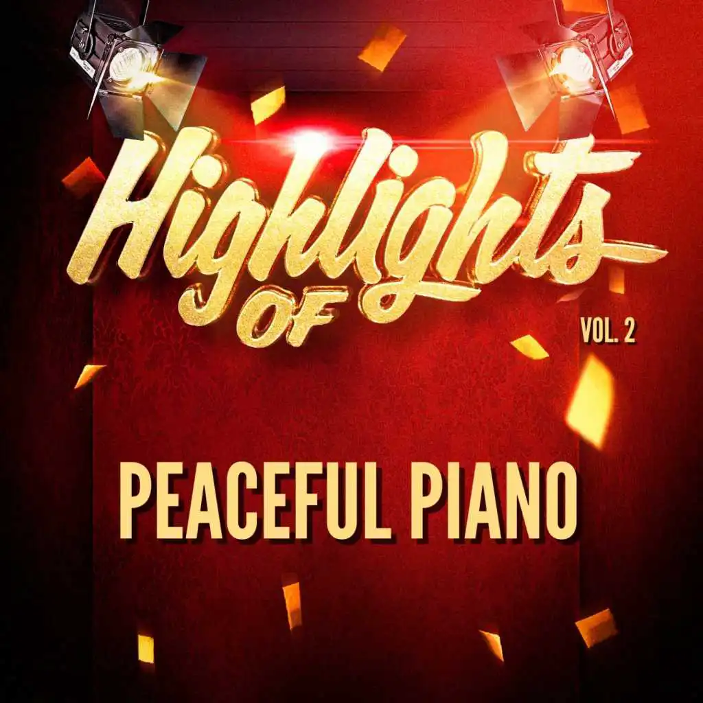 Highlights of Peaceful Piano, Vol. 2