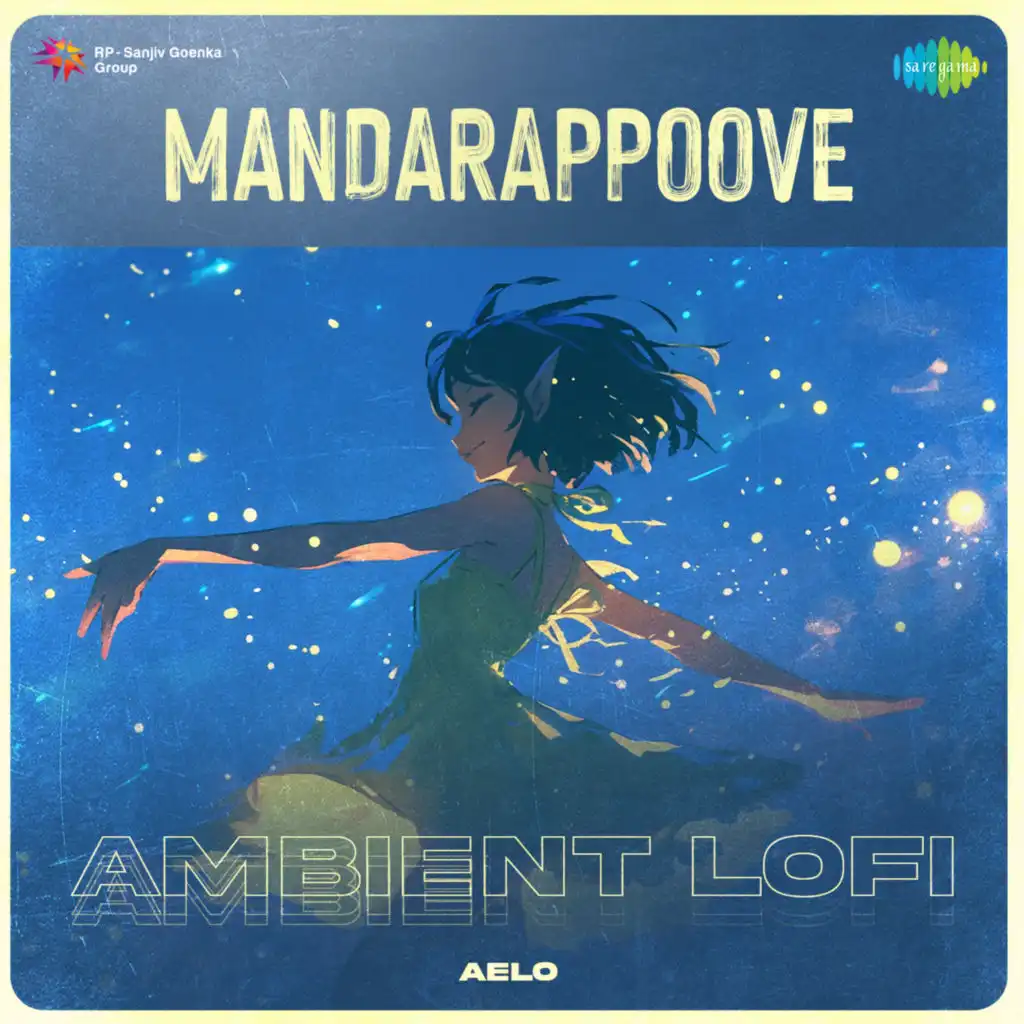 Mandarappoove (Ambient Lofi) [feat. Aelo]