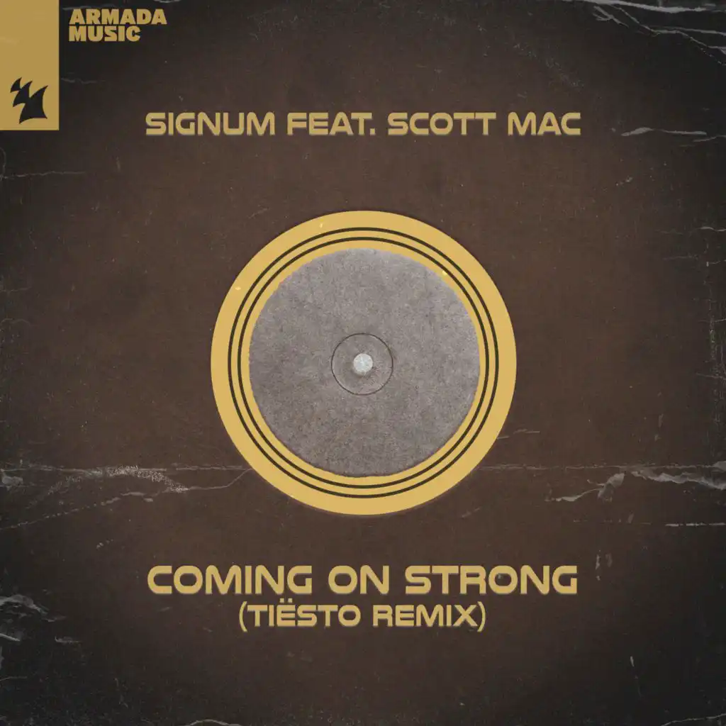 Coming On Strong (Tiësto Remix) [feat. Scott Mac]