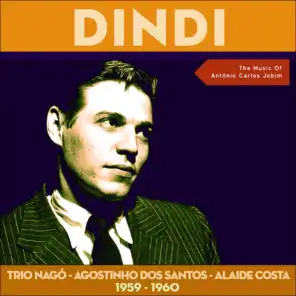 Dindi (The Music Of Antônio Carlos Jobim 1959 - 1960)