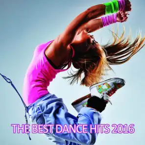 The Best Dance Hits 2016