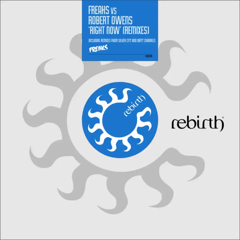 Right Now (Silver City Space Dub) (Freaks Vs Robert Owens)
