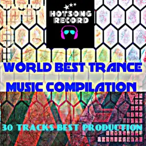 World Best Trance Music Compilation (30 Tracks Best Production)