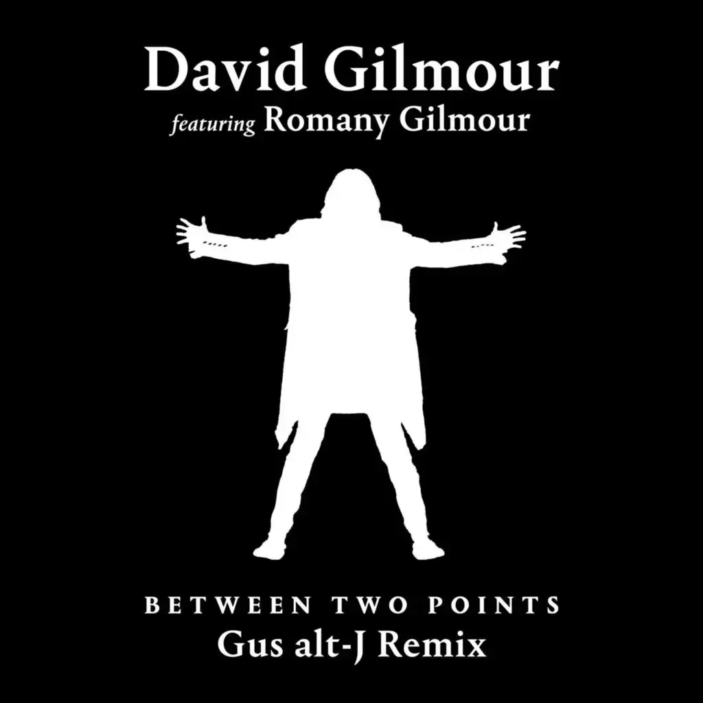 Between Two Points (Gus alt-J Remix) [feat. Romany Gilmour]