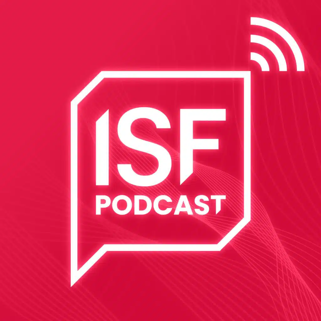 Information Security Forum Podcast