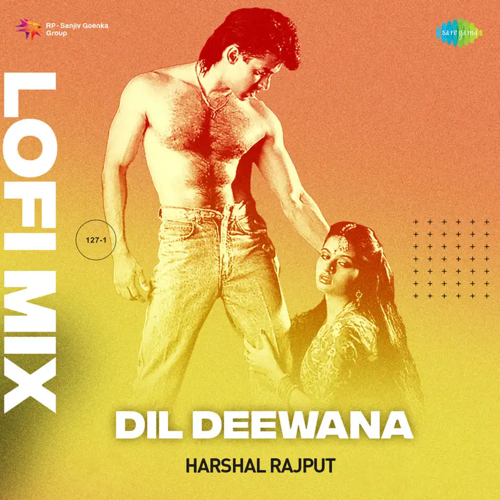 Dil Deewana (LoFi Mix) [feat. Harshal Rajput]